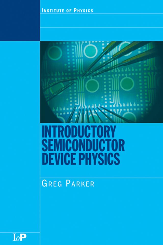 Introductory Semiconductor Device Physics by Greg Parker