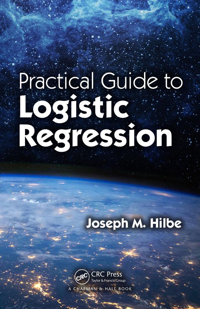 Practical Guide to Logistic Regression by Joseph M. Hilbe