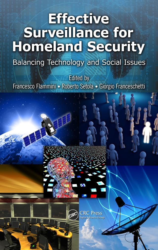 Effective Surveillance for Homeland Security by Francesco Flammini, Giorgio Franceschetti, Roberto Setola