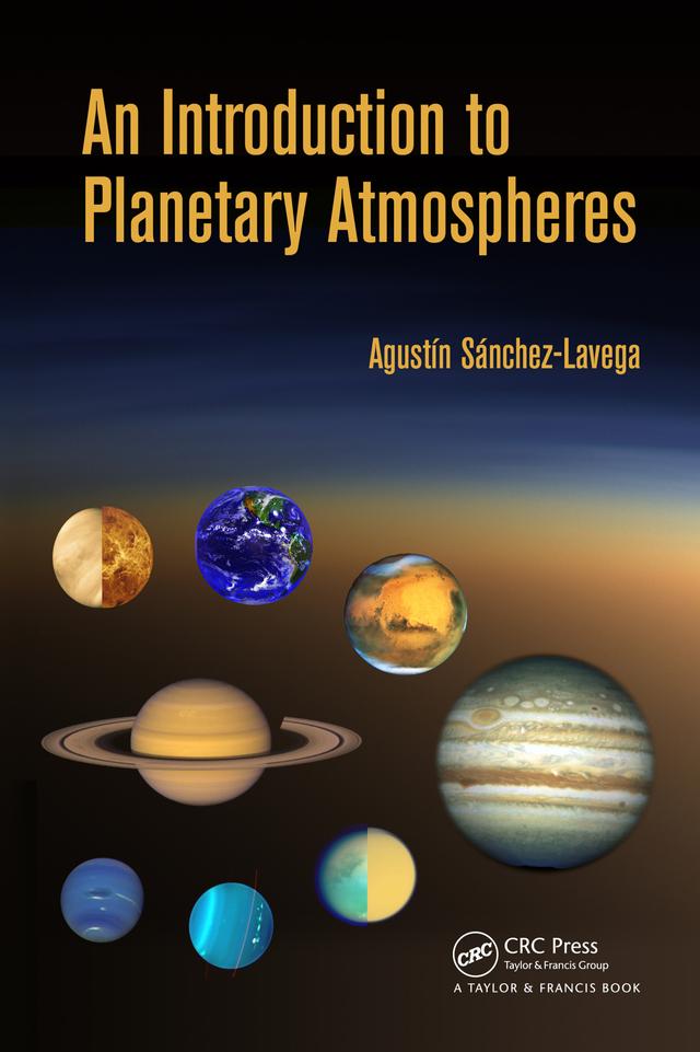 An Introduction to Planetary Atmospheres by Agustin Sanchez-Lavega