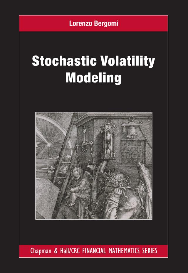 Stochastic Volatility Modeling by Lorenzo Bergomi