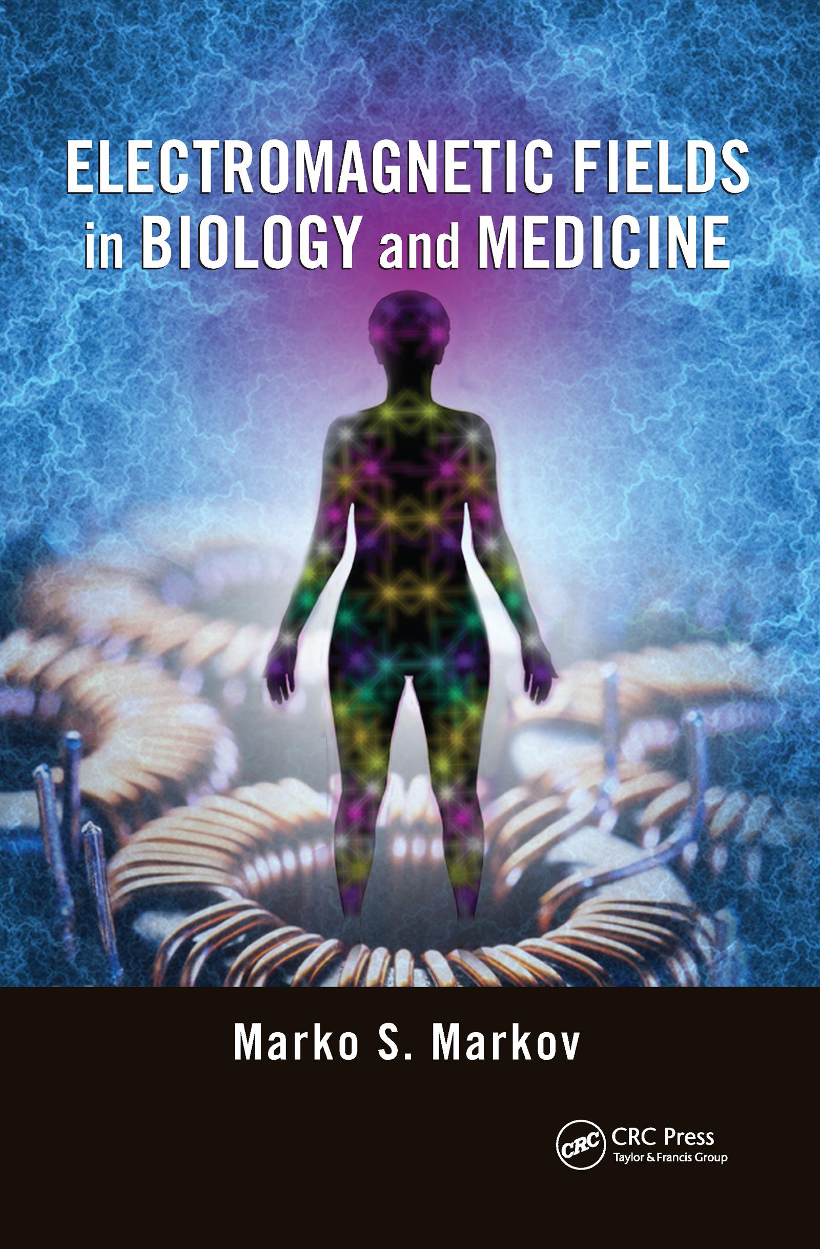 Electromagnetic Fields in Biology and Medicine