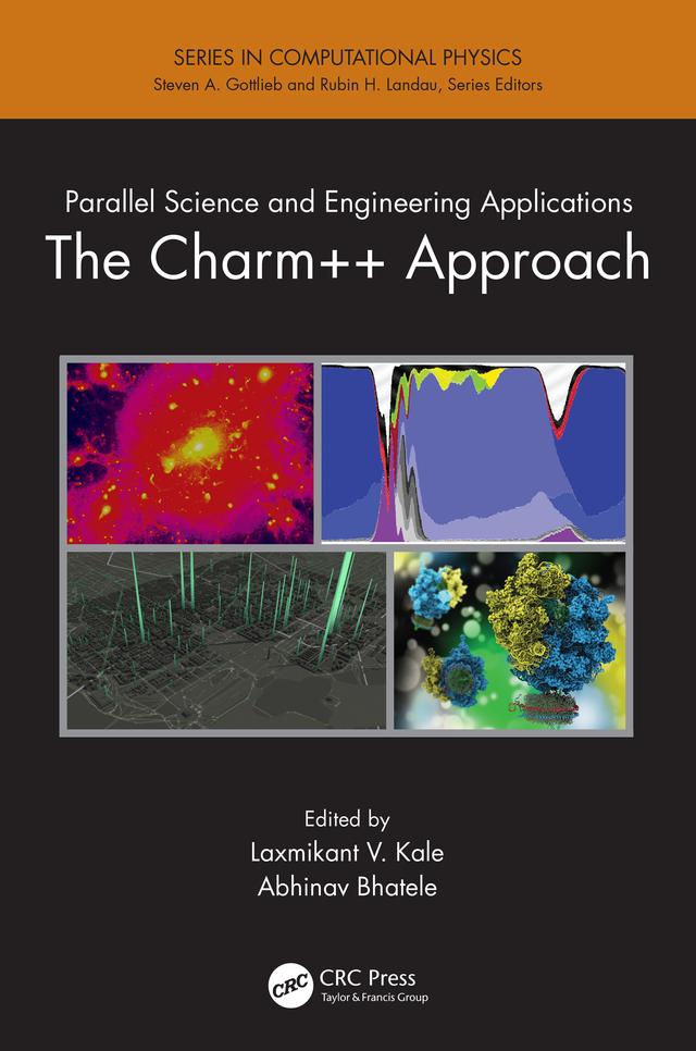 Parallel Science and Engineering Applications by Abhinav Bhatele, Laxmikant V. Kale