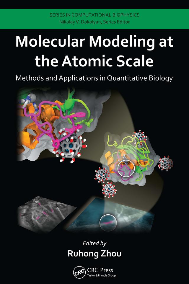 Molecular Modeling at the Atomic Scale by Ruhong Zhou