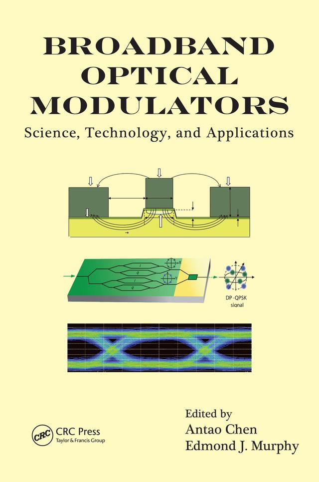 Broadband Optical Modulators by Antao Chen, Edmond Murphy