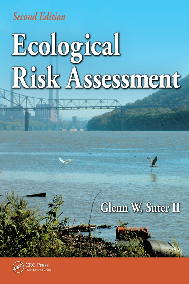 Ecological Risk Assessment by Glenn W. Suter II