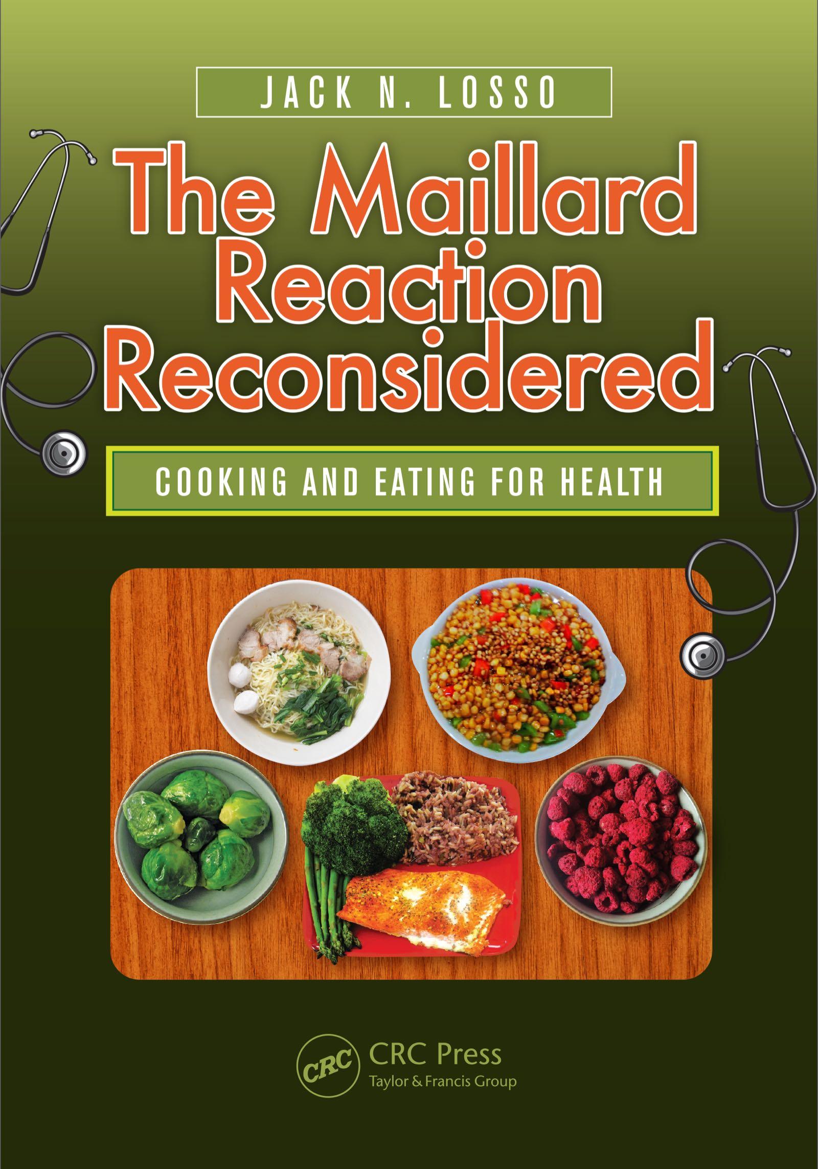 The Maillard Reaction Reconsidered