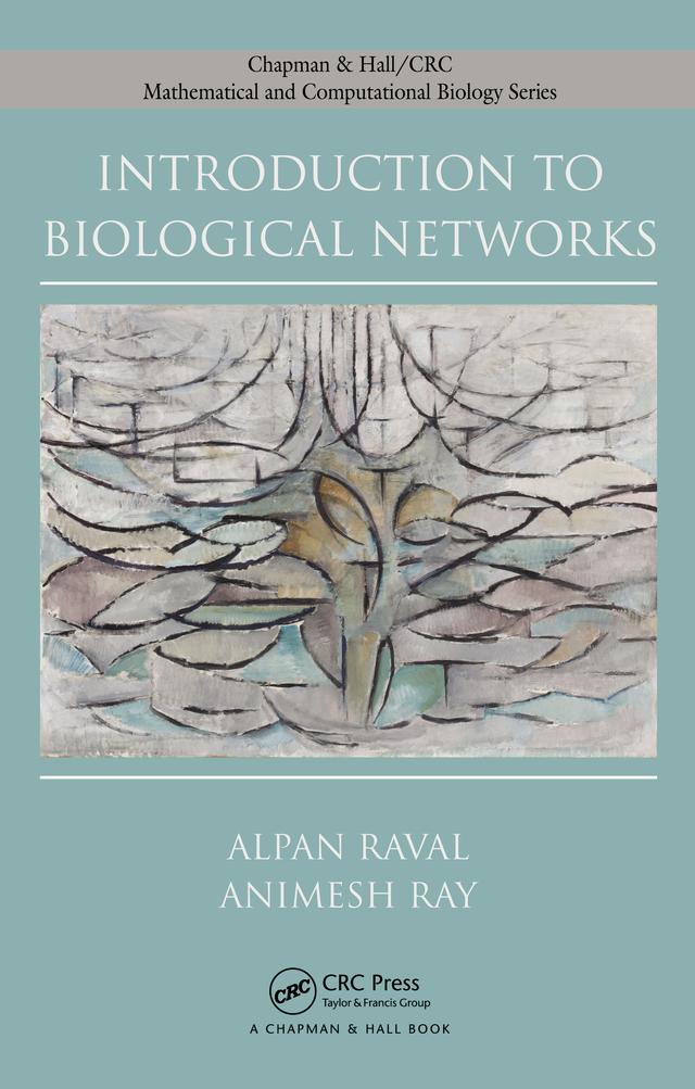 Introduction to Biological Networks by Alpan Raval, Animesh Ray
