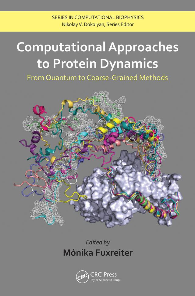 Computational Approaches to Protein Dynamics by Monika Fuxreiter