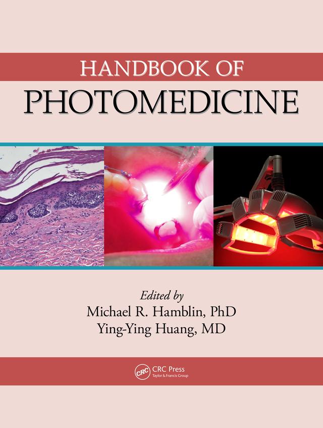 Handbook of Photomedicine by Michael R. Hamblin, Yingying Huang