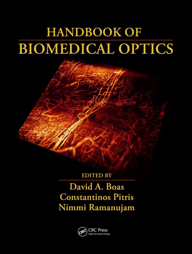 Handbook of Biomedical Optics by Constantinos Pitris, David A. Boas, Nimmi Ramanujam