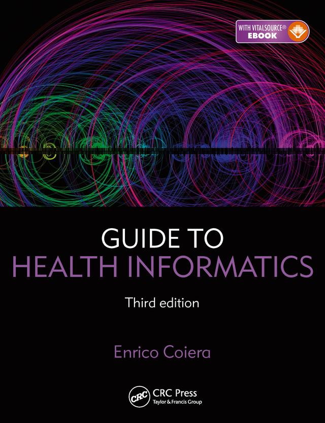 Guide to Health Informatics by Enrico Coiera