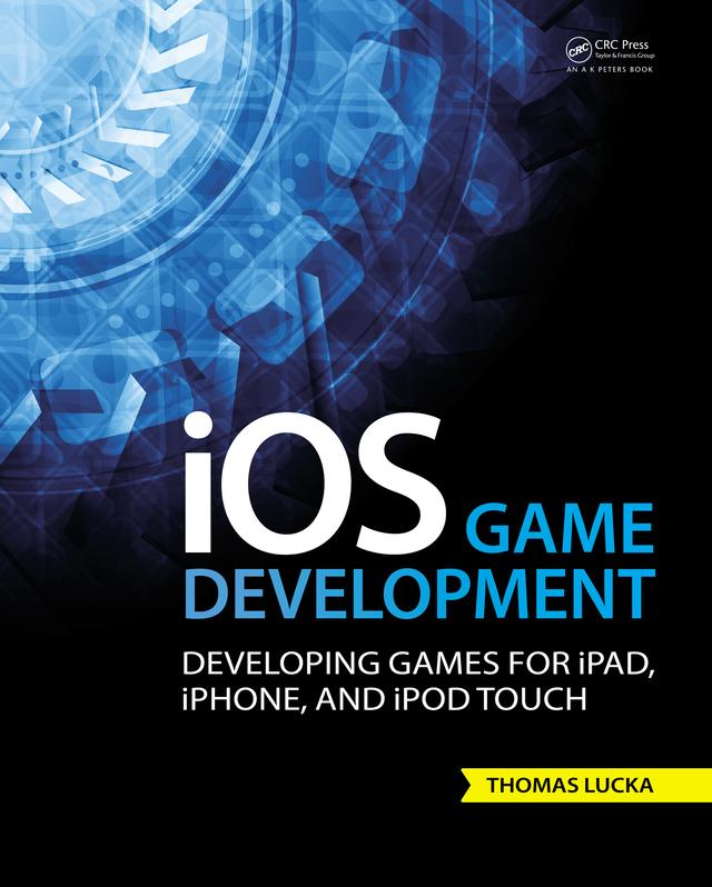 iOS Game Development by Thomas Lucka