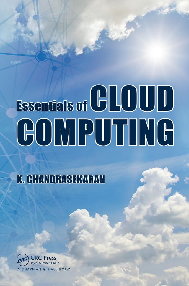 Essentials of Cloud Computing by K. Chandrasekaran