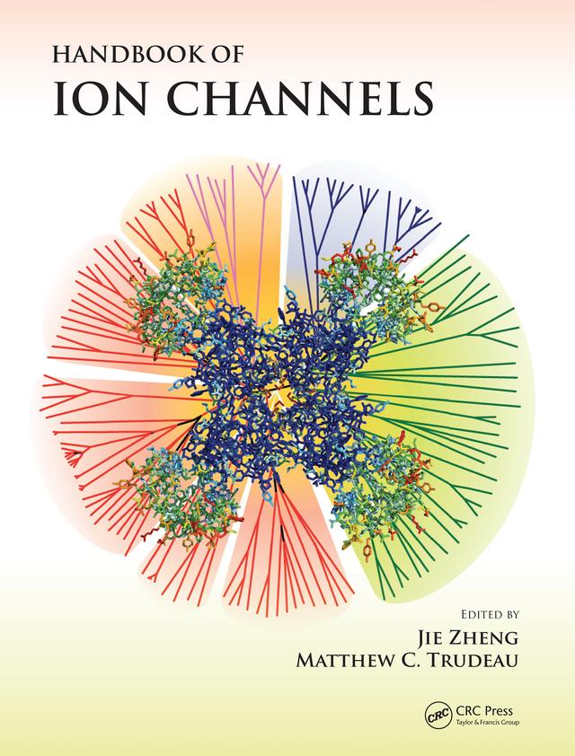 Handbook of Ion Channels by Jie Zheng, Matthew C. Trudeau
