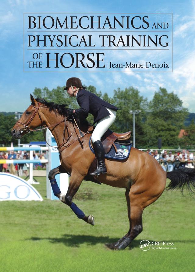 Biomechanics and Physical Training of the Horse by Jean-Marie Denoix