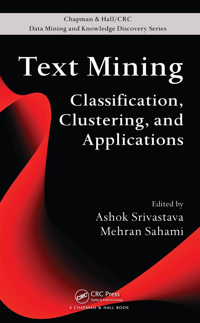 Text Mining by Ashok N. Srivastava, Mehran Sahami