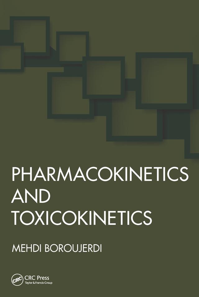 Pharmacokinetics and Toxicokinetics by Mehdi Boroujerdi