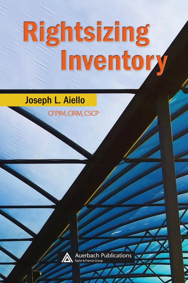 Rightsizing Inventory by Joseph L. Aiello