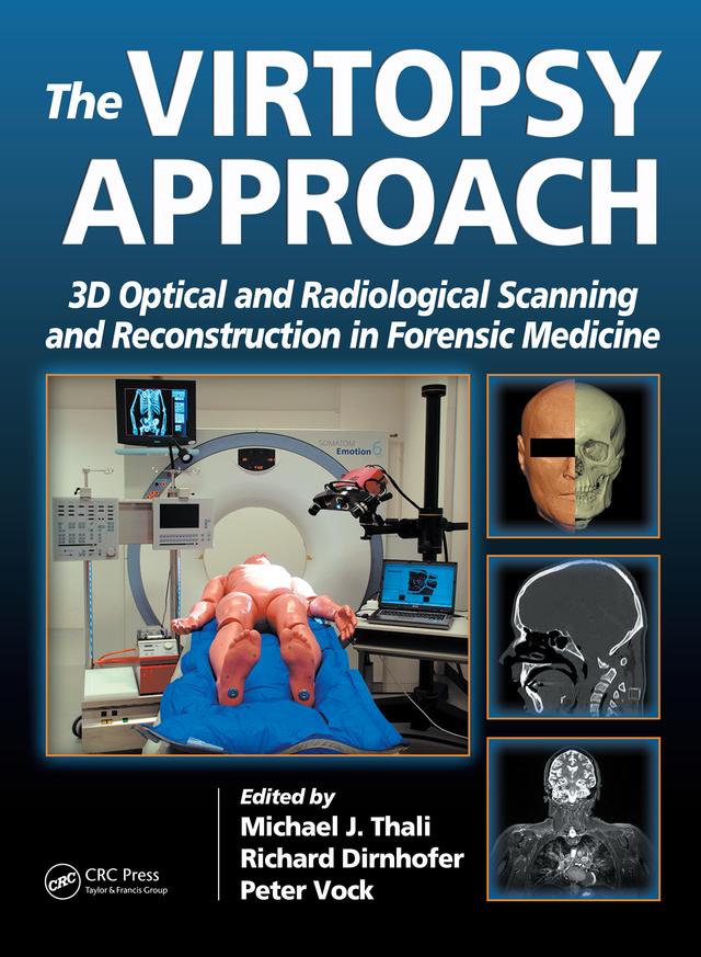 The Virtopsy Approach by Michael Thali, Peter Vock, Richard Dirnhofer