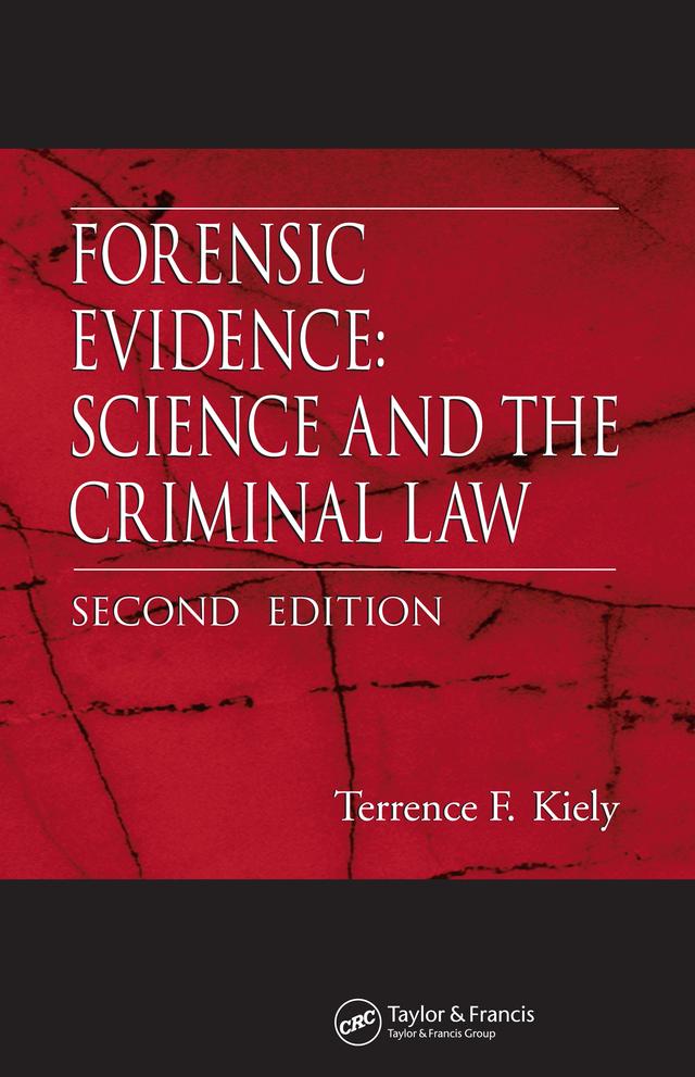 Forensic Evidence by Terrence F. Kiely