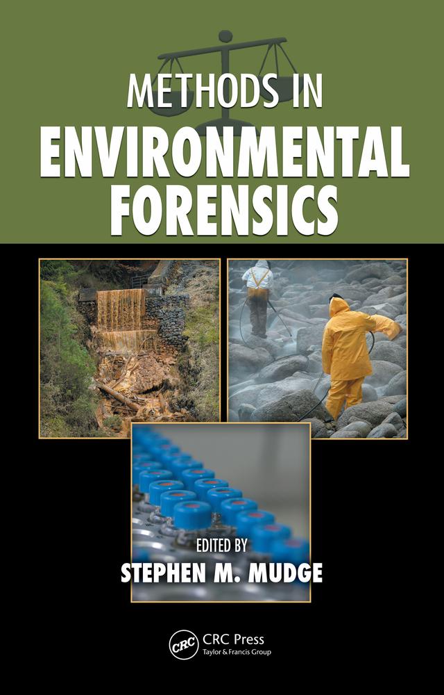 Methods in Environmental Forensics by Stephen M. Mudge