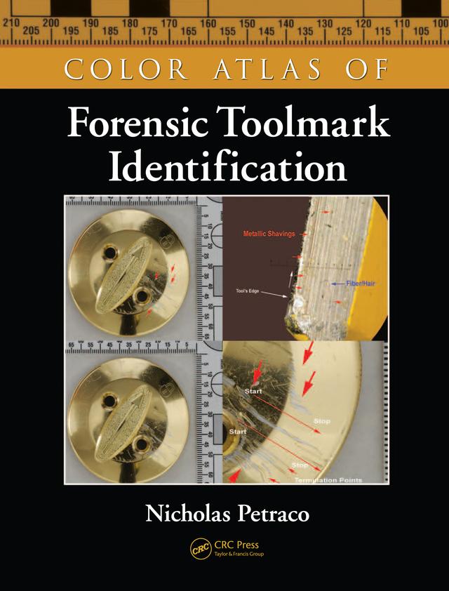 Color Atlas of Forensic Toolmark Identification by Nicholas Petraco