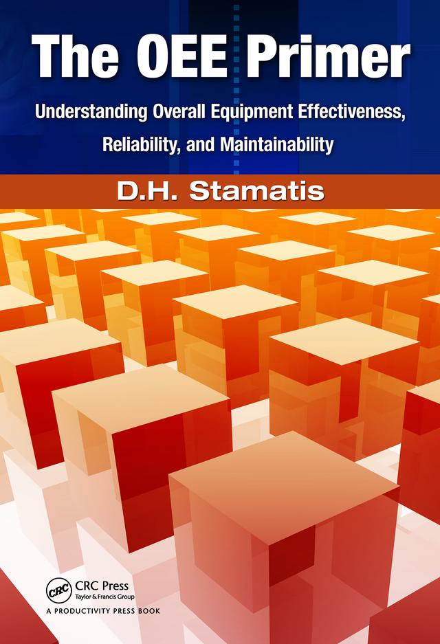 The OEE Primer by D.H. Stamatis