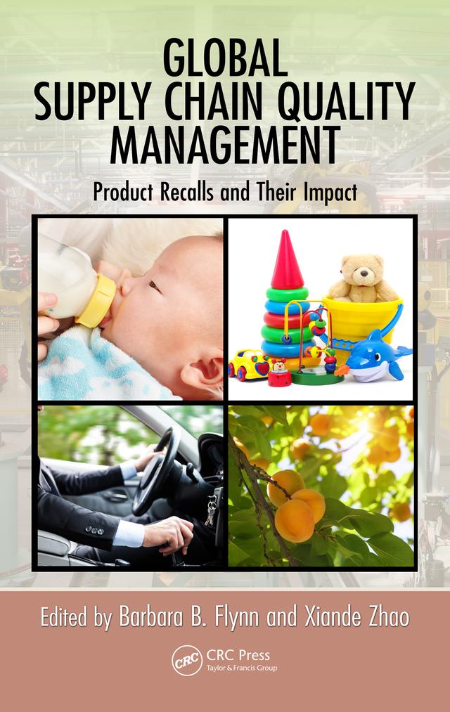 Global Supply Chain Quality Management by Barbara B. Flynn, Xiande Zhao