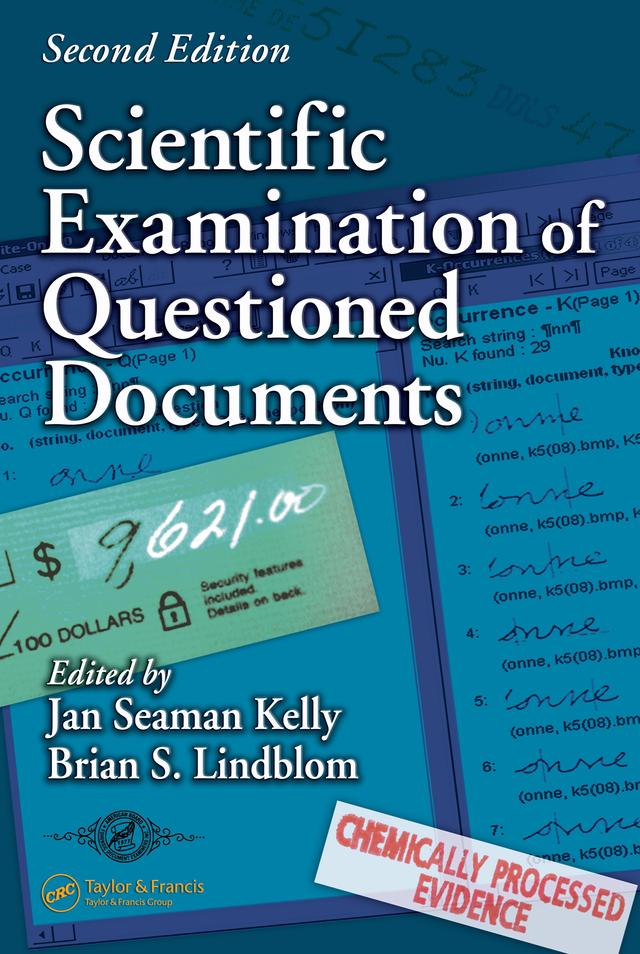 Scientific Examination of Questioned Documents by Brian S. Lindblom, Jan Seaman Kelly