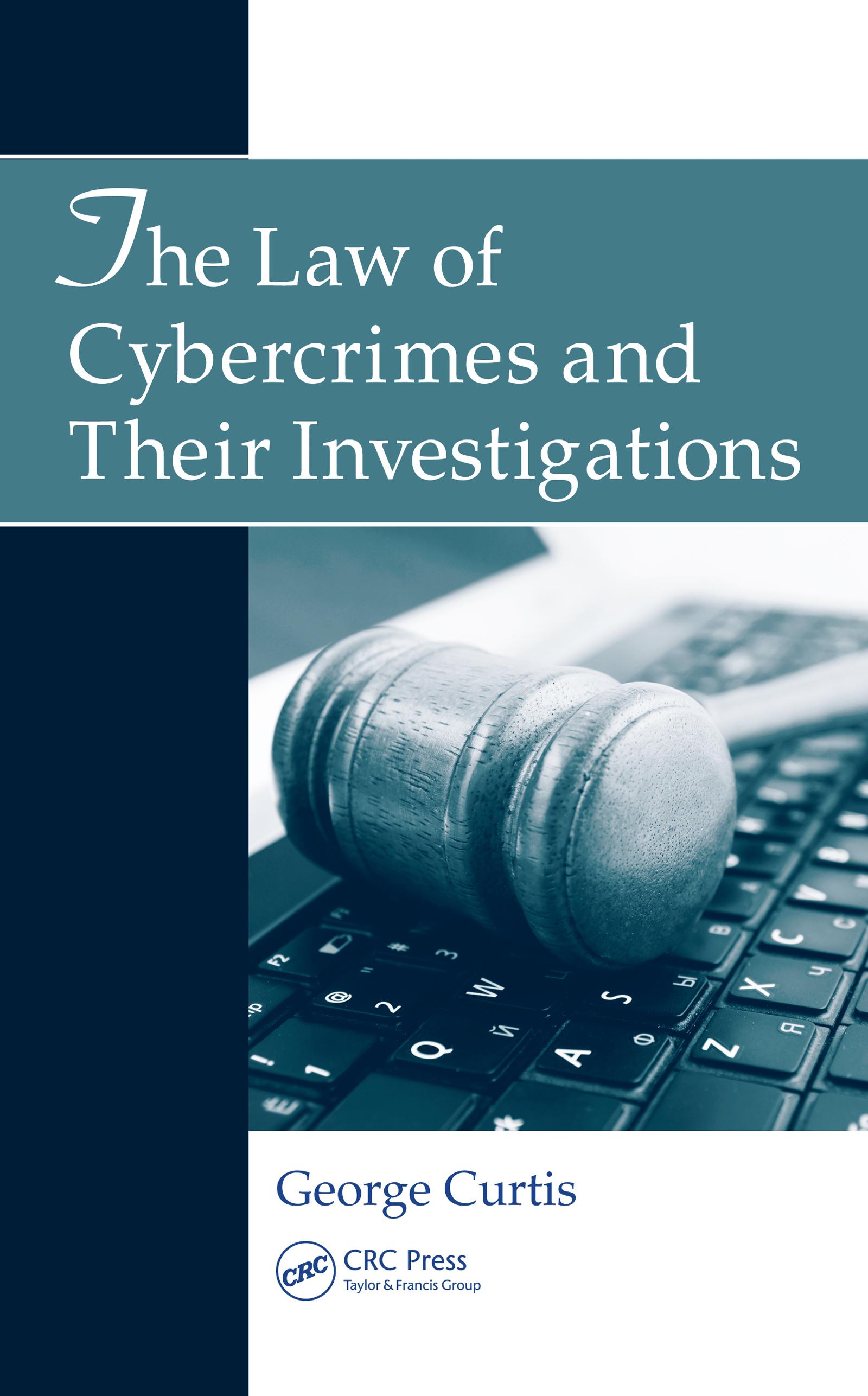 The Law of Cybercrimes and Their Investigations