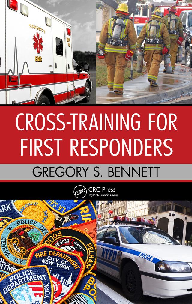 Cross-Training for First Responders by Gregory Bennett