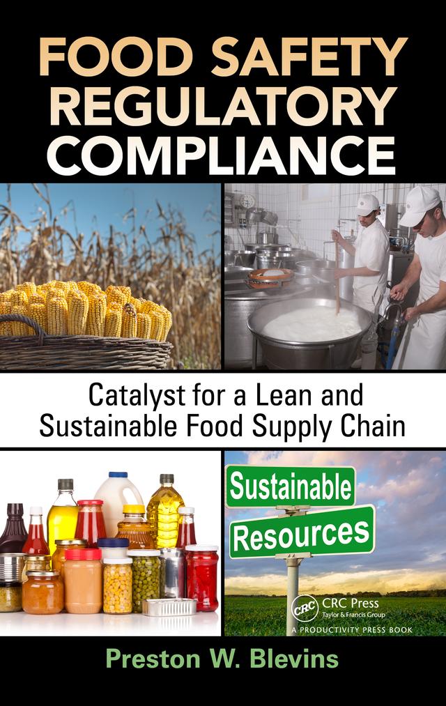Food Safety Regulatory Compliance by Preston W. Blevins