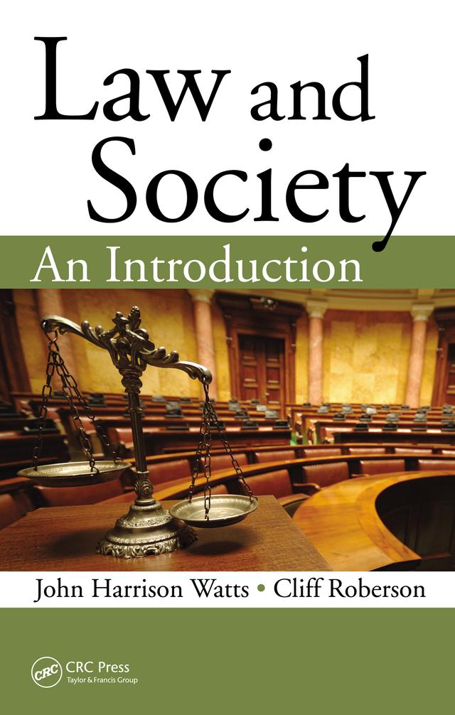 Law and Society by Cliff Roberson, John Harrison Watts