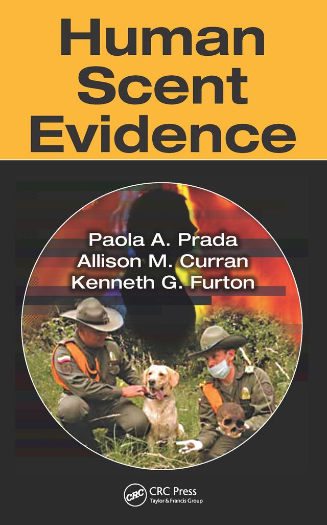 Human Scent Evidence by Allison M. Curran, Kenneth G. Furton, Paola A. Prada