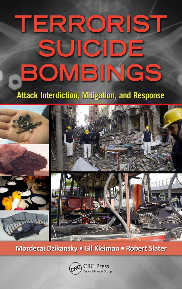 Terrorist Suicide Bombings by Gil Kleiman, Mordecai Dzikansky, Robert Slater