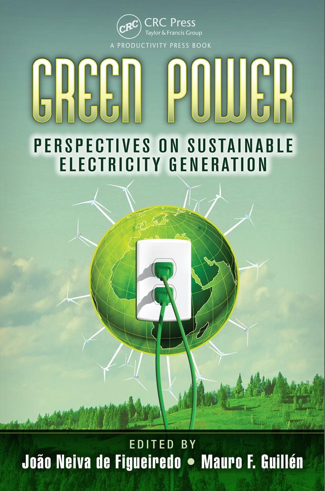 Green Power by Joao Neiva de Figueiredo, Mauro F. Guillén
