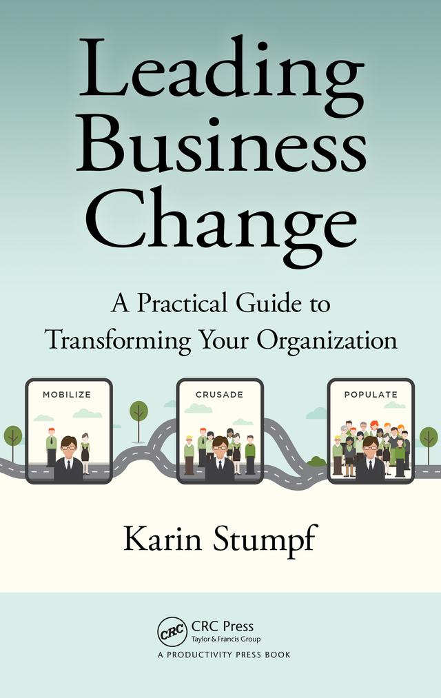Leading Business Change by Karin Stumpf