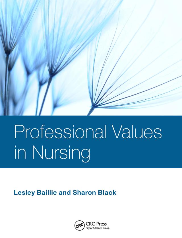Professional Values in Nursing by Lesley Baillie, Sharon Black