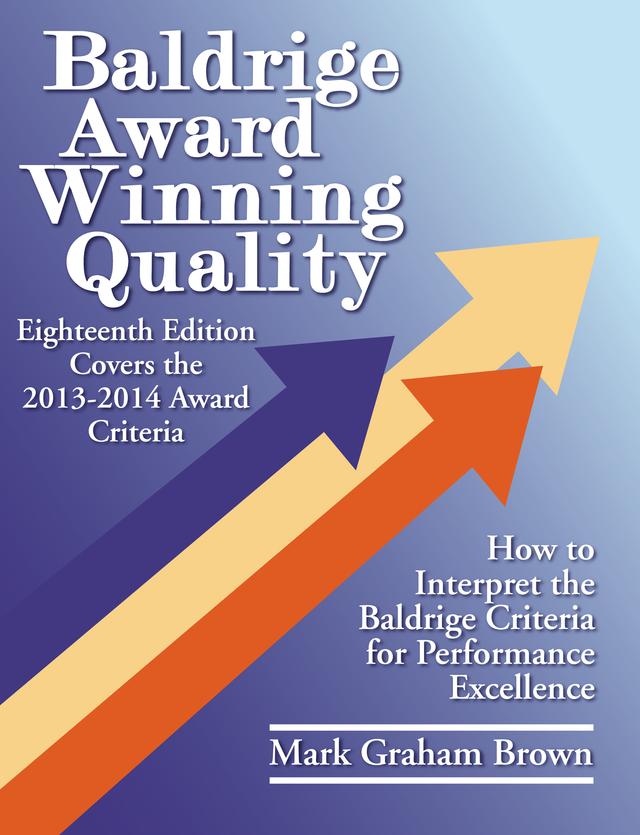 Baldrige Award Winning Quality by Mark Graham Brown