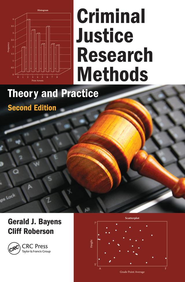 Criminal Justice Research Methods by Gerald J. Bayens