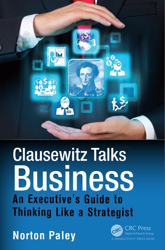 Clausewitz Talks Business by Norton Paley