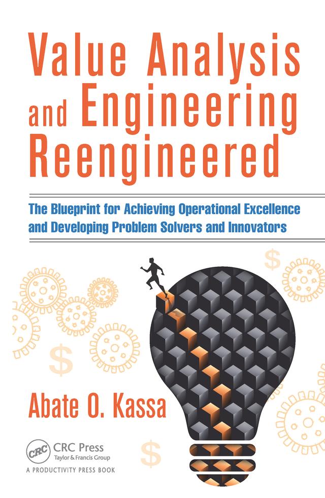 Value Analysis and Engineering Reengineered by Abate O. Kassa