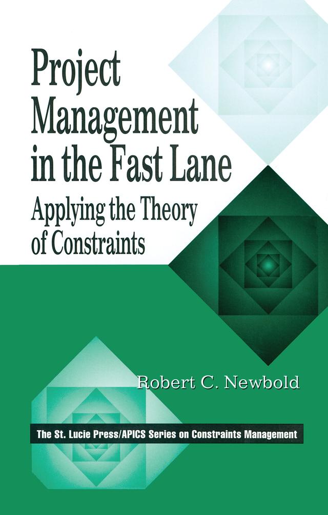 Project Management in the Fast Lane by Robert C. Newbold