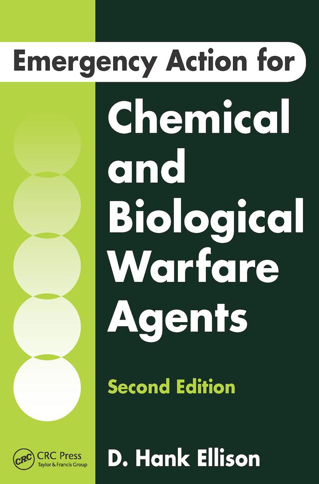 Emergency Action for Chemical and Biological Warfare Agents by D. Hank Ellison