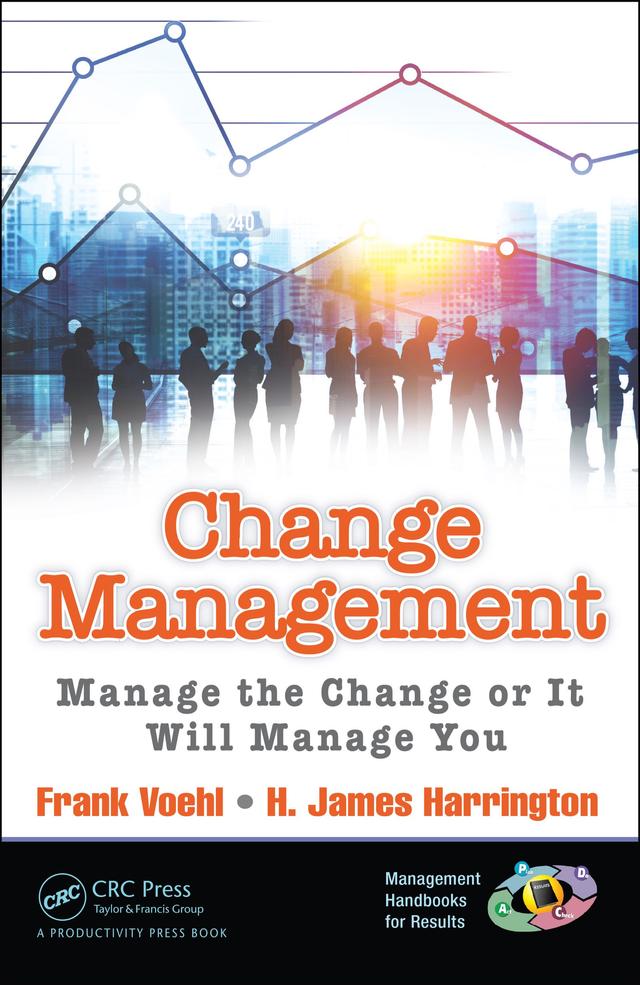 Change Management by Frank Voehl, H. James Harrington