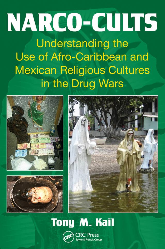 Narco-Cults by Tony M. Kail