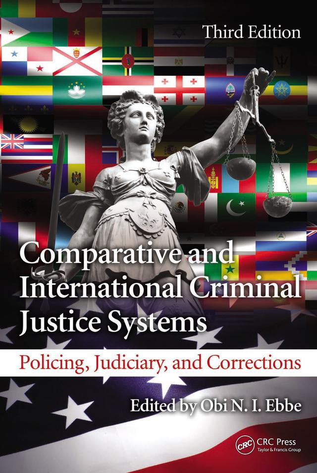 Comparative and International Criminal Justice Systems by Dale June, Obi N. I. Ebbe