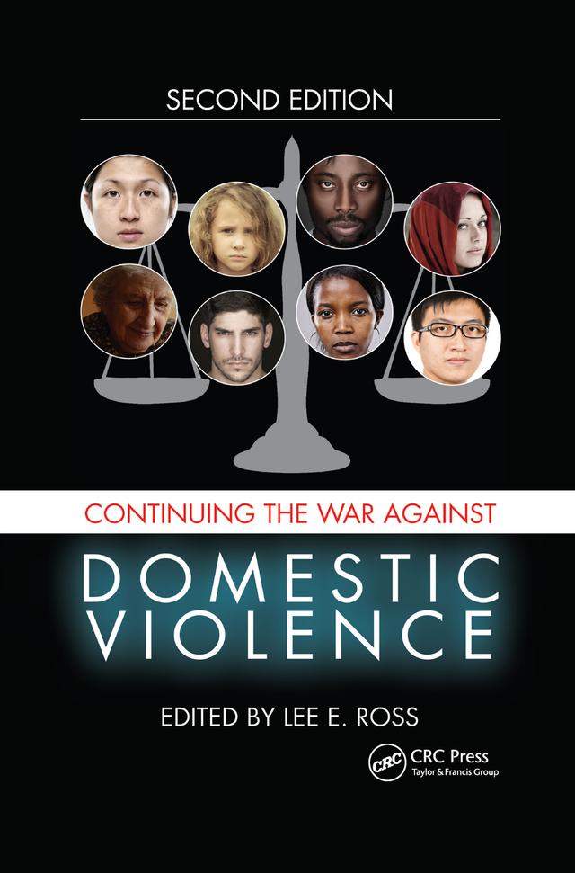 Continuing the War Against Domestic Violence by Lee E. Ross
