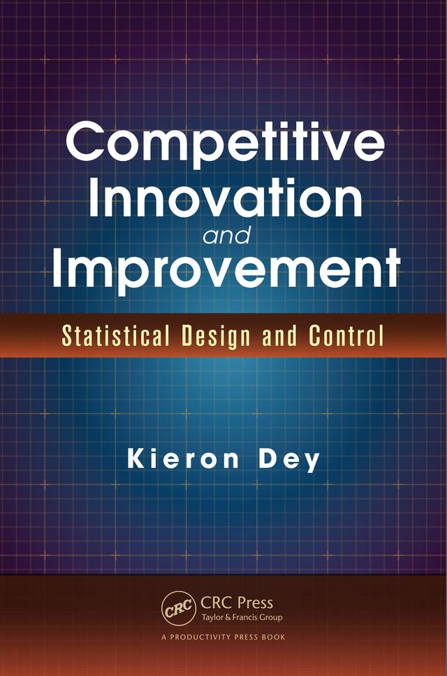 Competitive Innovation and Improvement by Kieron Dey